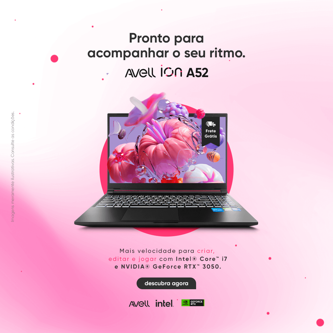 Avell ION A52: conheça os lançamentos de alta performance